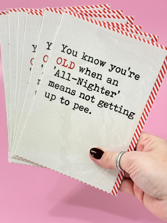 Greeting Card - You Know You're Getting OLD